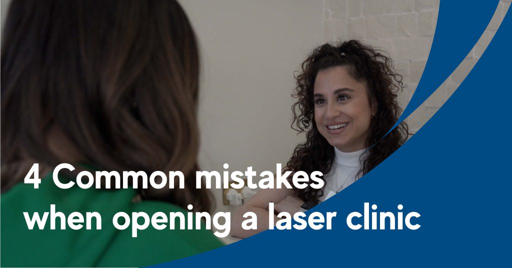 common mistakes when opening a laser clinic