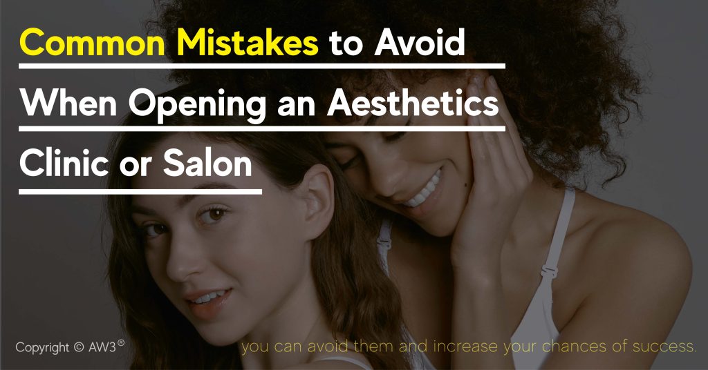 common mistakes to avoid for aesthetic clinic