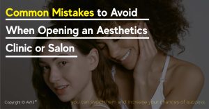common mistakes to avoid for aesthetic clinic