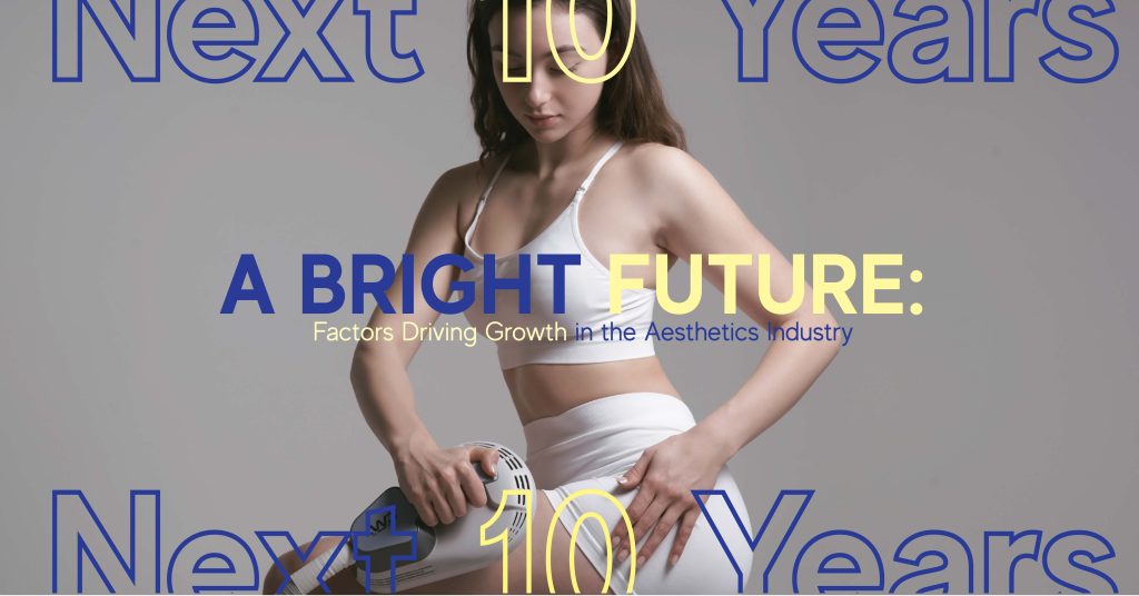 future of aesthetic industry