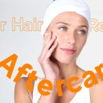 laser hair removal aftercare importance