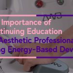Importance of education for aesthetic professionals