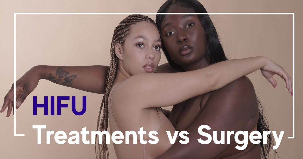 HIFU Treatments vs Surgeries