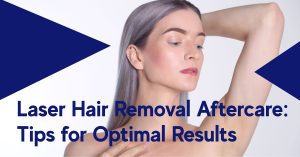 laser hair removal aftercare for optimal result