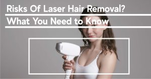 risks of laser hair removal
